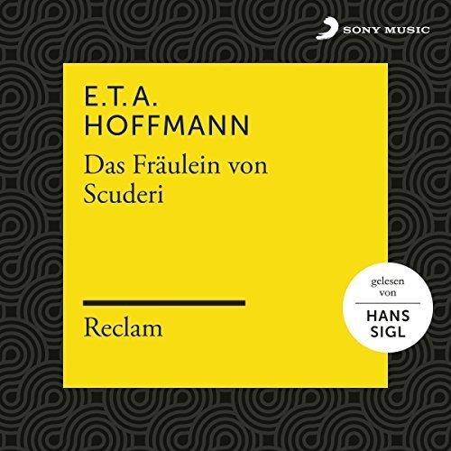 E.T.A. Hoffmann: Das Fräulein von Scuderi (Reclam Hörbuch)