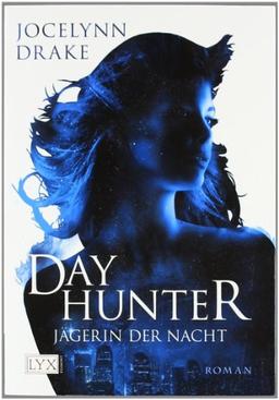 Jägerin der Nacht: Dayhunter