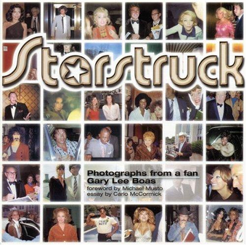 Starstruck: Photographs from a Fan (Hors Catalogue)