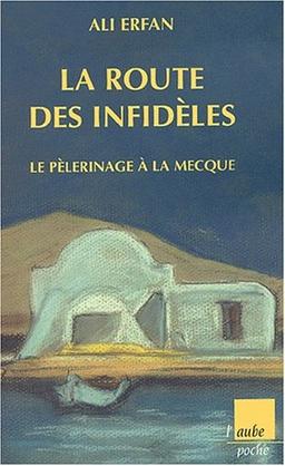 La route des infidèles