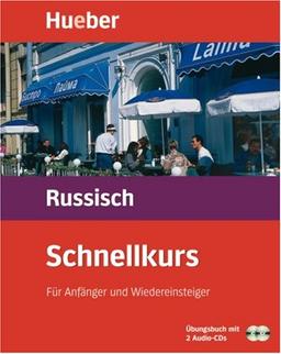 Schnellkurs Russisch. Der Intensivkurs für Anfänger: Schnellkurs, Audio-CDs m. Arbeitsbuch, Russisch, 2 CD-Audio