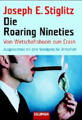 Die Roaring Nineties. Vom Wirtschaftsboom zum Crash