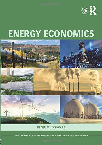 Energy Economics (Routledge Textbooks in Environmental and Agricultural Economics, Band 9)