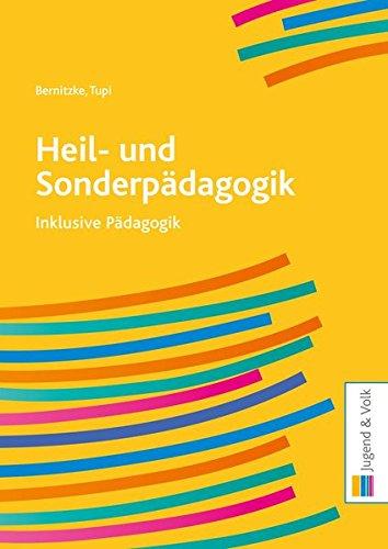 Heil- und Sonderpädagogik: Inklusive Pädagogik