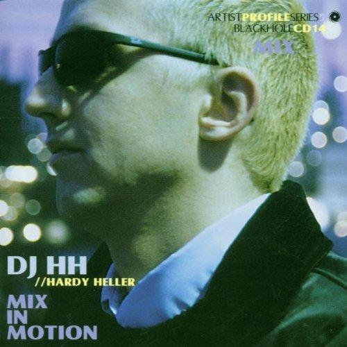 DJ Hh/Hardy Heller/Mix in Motion