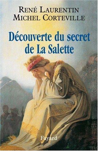 Découverte du secret de la Salette