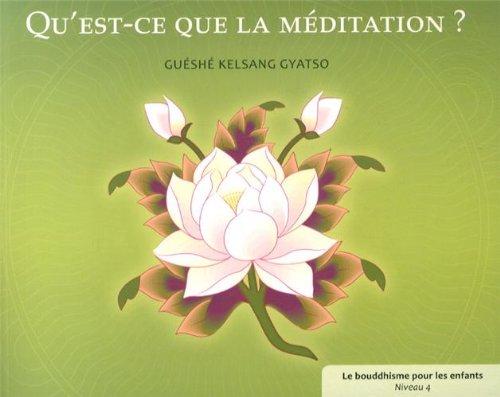 Qu'est-ce que la méditation ?