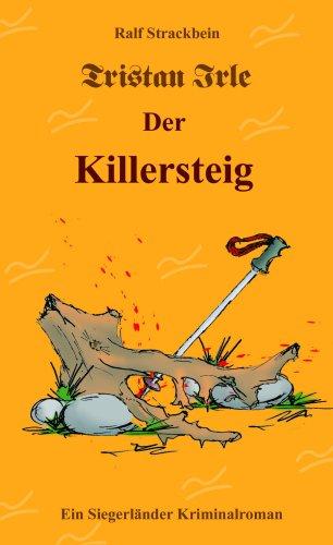 Tristan Irle - Der Killersteig