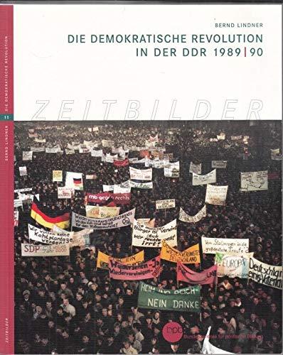 Die demokratische Revolution in der DDR 1989.