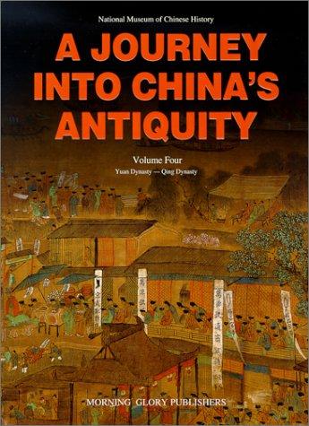 Yuan Dynasty - Qing Dynasty (Journey Into China's Antiquity)