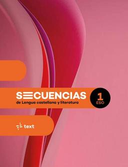 SECUENCIAS de Lengua castellana y literatura 1 ESO (Seqüències)