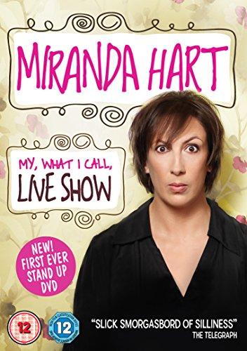 Miranda Hart - My, What I Call, Live Show [UK Import]