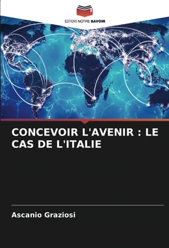 CONCEVOIR L'AVENIR : LE CAS DE L'ITALIE