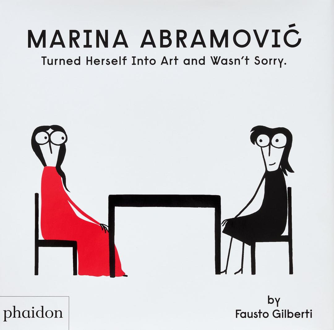 Marina Abramovic turned herself into art and wasn't sorry