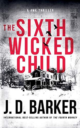 The Sixth Wicked Child (4mk Thriller, Band 3)