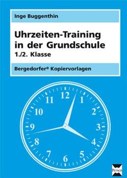 Uhrzeiten-Training in der Grundschule 1./2. Klasse