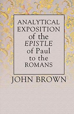 Analytical Exposition of Paul the Apostle to the Romans