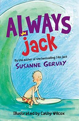 Always Jack (I Am Jack, 3, Band 3)