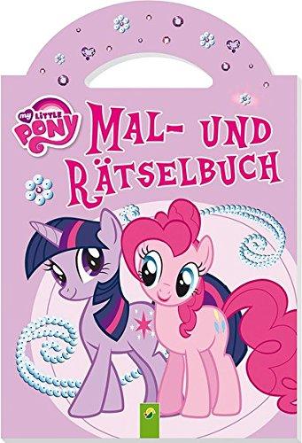 My Little Pony Mal- und Rätselbuch: Mit Griff