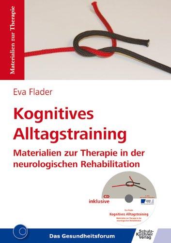 Kognitives Alltagstraining: Materialien zur Therapie in der neurologischen Rehabilitation