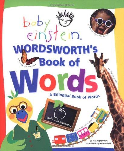 Baby Einstein: Wordsworth' S Book of Words: A Bilingual Book of Words