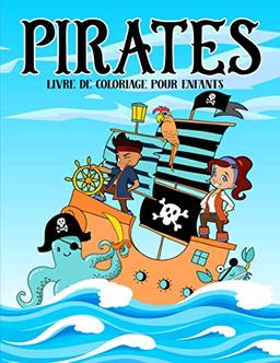 Pirates : Livre de coloriage pour enfants: 35 illustrations mignones pour les petits 3 à 10 ans