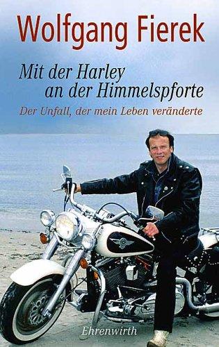 Mit der Harley an der Himmelspforte. Der Unfall, der mein Leben veränderte