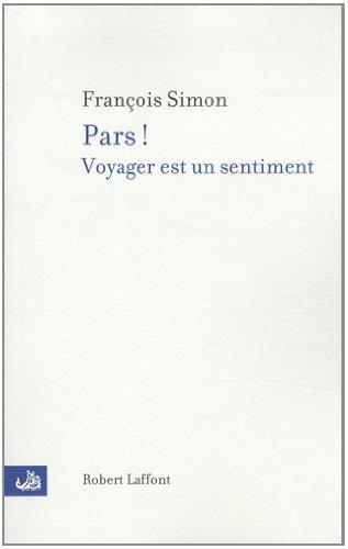 Pars ! : voyager est un sentiment