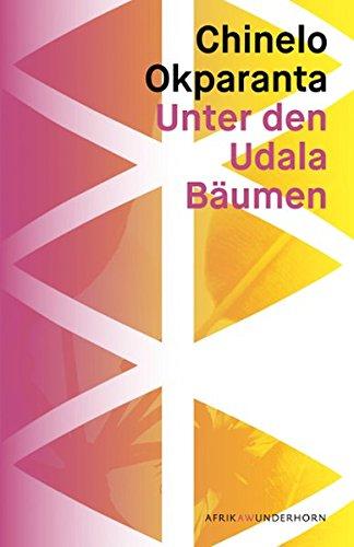 Unter den Udala Bäumen: Roman (AfrikAWunderhorn)