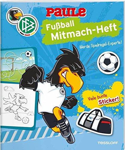 DFB PAULE Fußball Mitmach-Heft Spielregeln: Offizielles Produkt des Deutschen Fußball-Bundes!