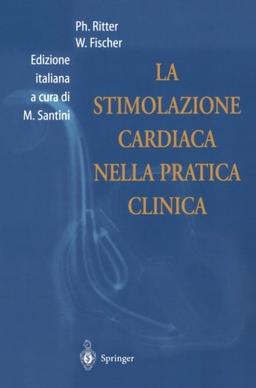 La Stimolazione Cardiaca Nella Pratica Clinica