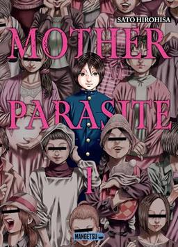 Mother parasite. Vol. 1. Intrusion