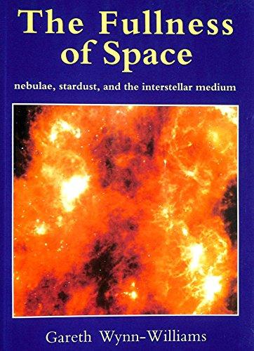 The Fullness of Space: Nebulae, Stardust, and the Interstellar Medium