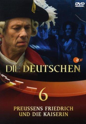 Die Deutschen, Teil 6 - Preußens Friedrich und die Kaiserin