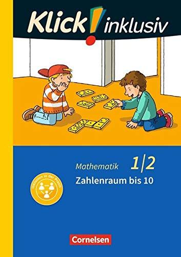 Klick! inklusiv - Grundschule / Förderschule - Mathematik: 1./2. Schuljahr - Zahlenraum bis 10: Themenheft 1