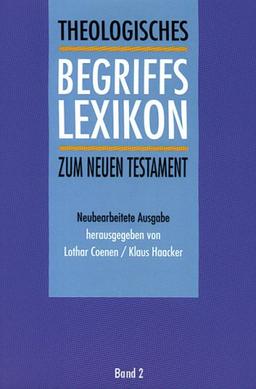 Theologisches Begriffslexikon zum Neuen Testament, 2 Bde., Bd.2, I - Z