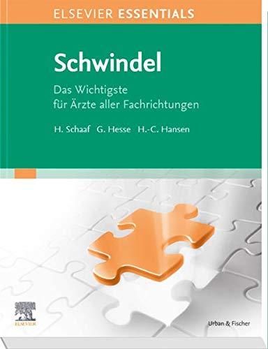 Elsevier Essentials Schwindel: Das Wichtigste für Ärzte aller Fachrichtungen