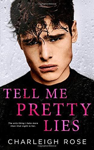 Tell Me Pretty Lies (Heartbreak Hill, Band 1)