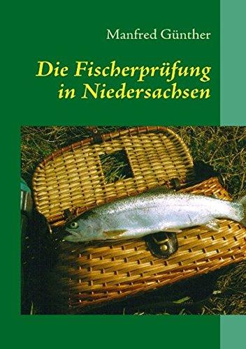 Die Fischerprüfung in Niedersachsen: Ein Leitfaden zur Sportfischerprüfung