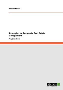 Strategien im Corporate Real Estate Management