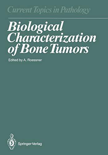 Biological Characterization of Bone Tumors (Current Topics in Pathology) (Current Topics in Pathology, 80, Band 80)