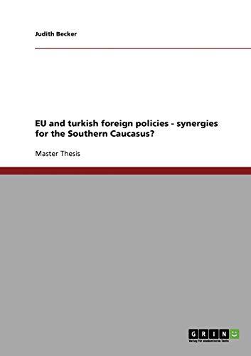 EU and turkish foreign policies - synergies for the Southern Caucasus?