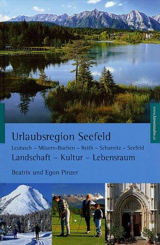 Urlaubsregion Seefeld. Leutasch - Mösern - Buchen - Reith - Scharnitz - Seefeld