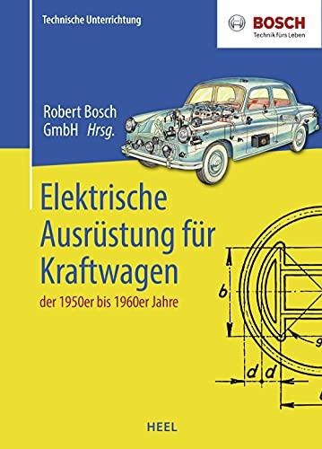 Elektrische Ausrüstung für Kraftwagen der 1950er bis 1960er Jahre: Technische Unterrichtung