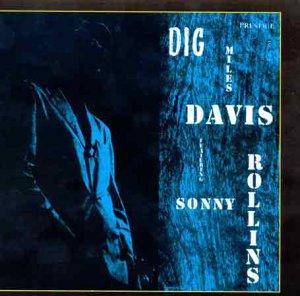 "Dig"-Feat.Sonny Rollins