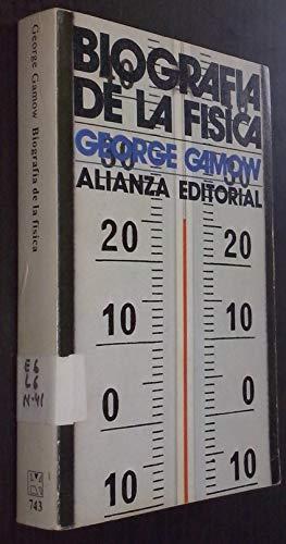 Biografia de la fisica [Paperback] [Jan 01, 1996] George Gamow