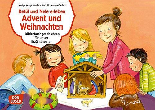 Betül und Nele erleben Advent und Weihnachten. Kamishibai Bildkartenset.: Entdecken - Erzählen - Begreifen: Bilderbuchgeschichten (Bilderbuchgeschichten für unser Erzähltheater)