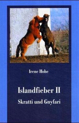 Islandfieber II: Skratti und Gnyfari