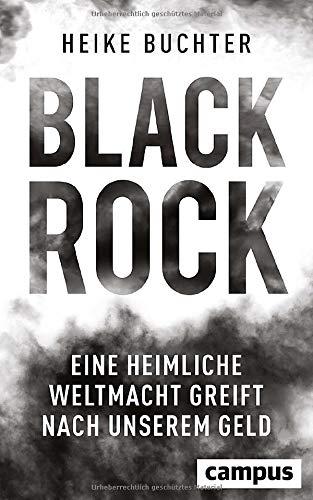 BlackRock: Eine heimliche Weltmacht greift nach unserem Geld