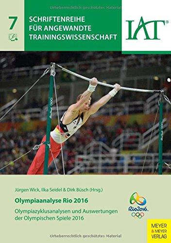 Olympiaanalyse Rio 2016: Olympiazyklusanalysen und Auswertungen der Olympischen Spiele 2016